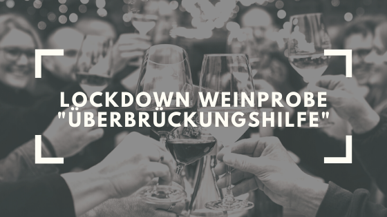 Lockdown-Weinprobe-BERBR-CKUNGSHILFE-querformat-sw